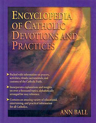 Picture of Encyclopedia of Catholic Devotions and Practices