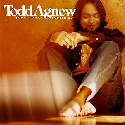 Picture of Todd Agnew - Reflection of Something CD