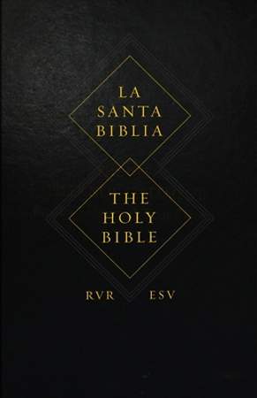 ESV Spanish/English Parallel Bible - La Santa Bibl