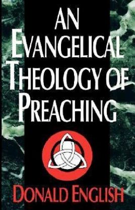 Picture of An Evangelical Theology of Preaching