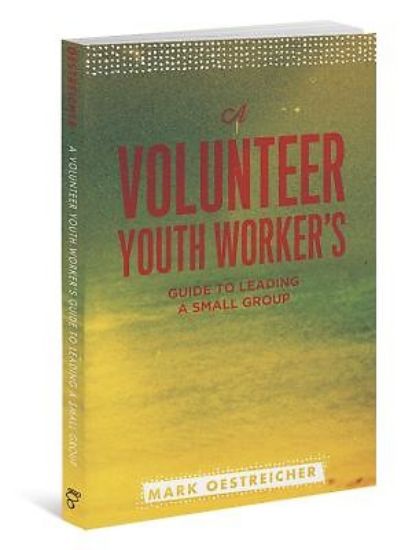 Picture of A Volunteer Youth Worker's Guide to Leading a Small Group