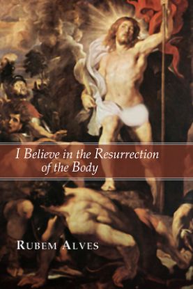 Picture of I Believe in the Resurrection of the Body