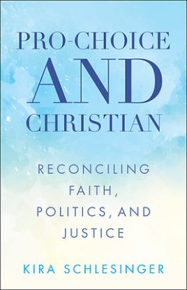 Picture of Pro-Choice and Christian