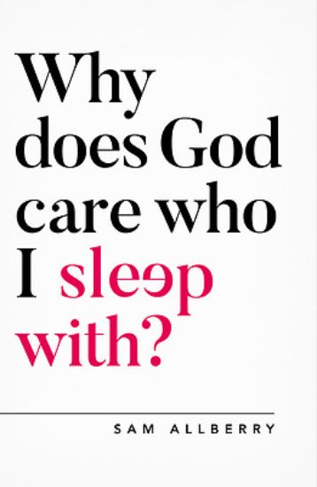 Picture of Why Does God Care Who I Sleep With?