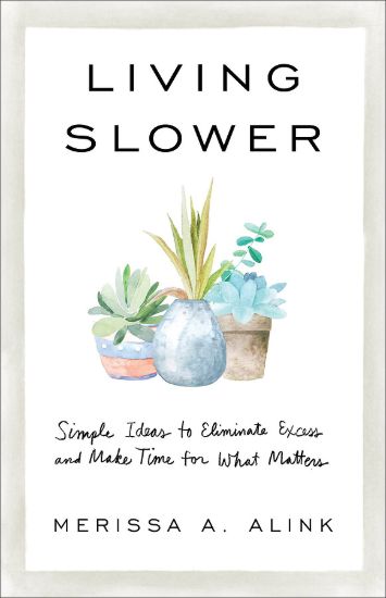 Picture of Living Slower