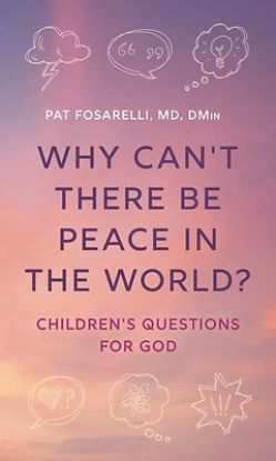 Picture of Why Can't There Be Peace in the World?