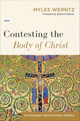 Picture of Contesting the Body of Christ