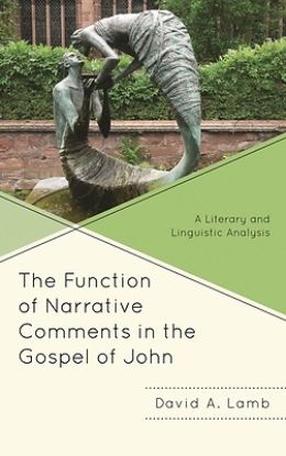 Picture of The Function of Narrative Comments in the Gospel of John