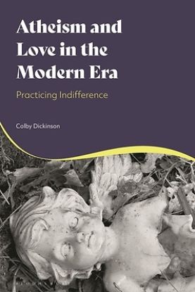 Picture of Atheism and Love in the Modern Era
