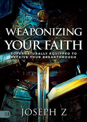 Picture of Weaponizing Your Faith