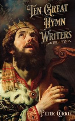 Picture of Ten Great Hymn Writers and Their Hymns