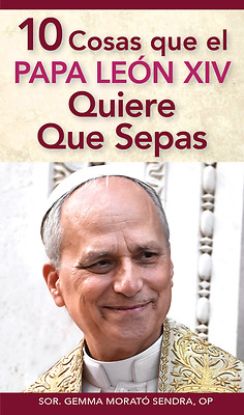 Picture of 10 Cosas Que El Papa Leon XIV Quiere Que Sepas