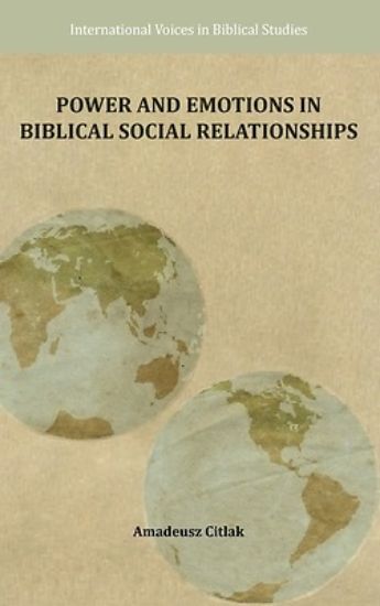 Picture of Power and Emotions in Biblical Social Relationships