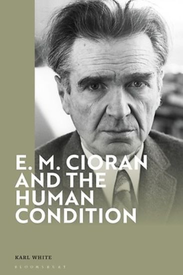 Picture of E. M. Cioran and the Human Condition