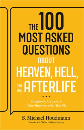 Picture of 100 Most Asked Questions about Heaven, Hell, and the Afterlife