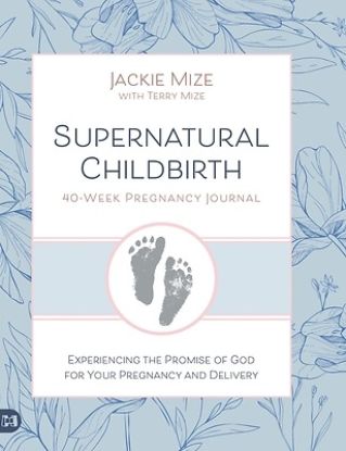 Picture of Supernatural Childbirth 40-Week Pregnancy Journal