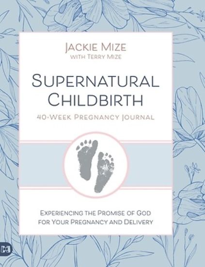 Picture of Supernatural Childbirth 40-Week Pregnancy Journal