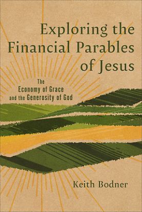 Picture of Exploring the Financial Parables of Jesus