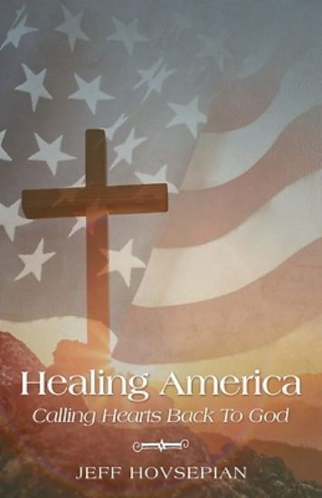 Picture of Healing America Calling Hearts Back To God