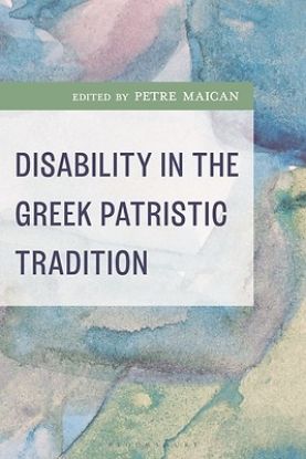 Picture of Disability in the Greek Patristic Tradition