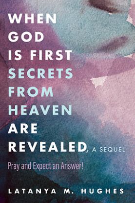 Picture of When God Is First Secrets from Heaven Are Revealed, a Sequel