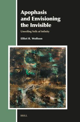 Picture of Apophasis and Envisioning the Invisible