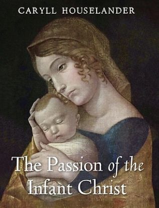 Picture of The Passion of the Infant Christ