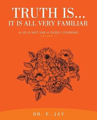 Picture of Truth Is... It is All Very Familiar