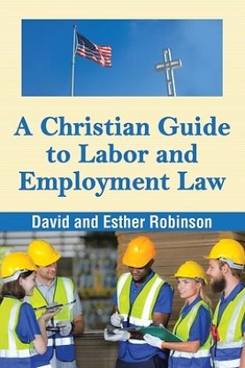 Picture of A Christian Guide to Labor and Employment Law