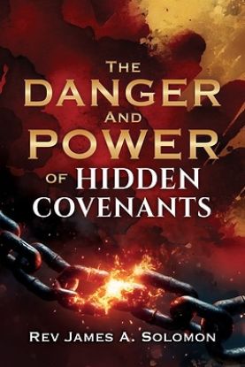 Picture of THE DANGER and POWER of HIDDEN COVENANTS