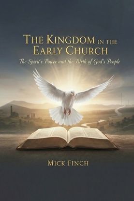 Picture of The Kingdom in the Early Church