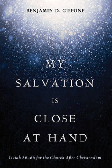 Picture of My Salvation Is Close at Hand