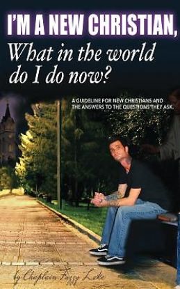 Picture of I'm a New Christian, What in the World Do I Do Now?