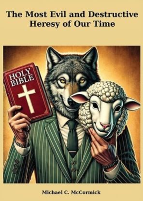 Picture of The Most Evil And Destructive Heresy Of Our Time