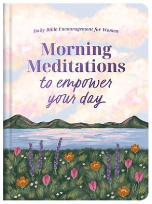 Picture of Morning Meditations to Empower Your Day