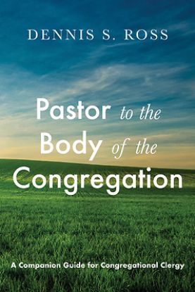 Picture of Pastor to the Body of the Congregation