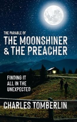 Picture of The Parable of The Moonshiner & The Preacher