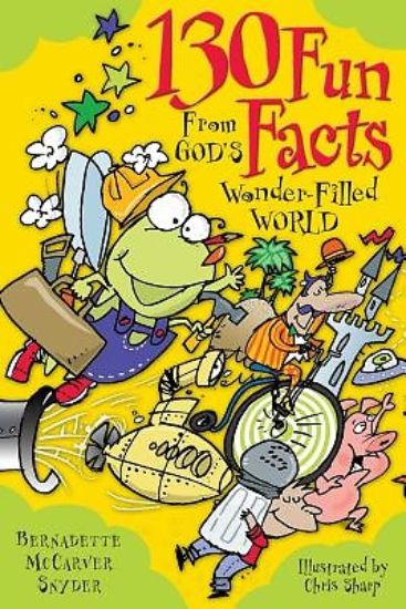 Picture of 130 Fun Facts from God's Wonder-Filled World