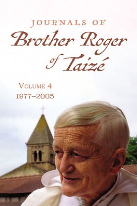 Picture of Journals of Brother Roger of Taizé, Volume 4