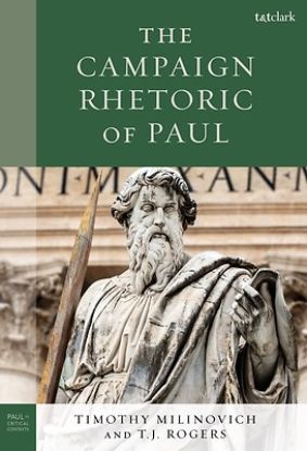 Picture of The Campaign Rhetoric of Paul