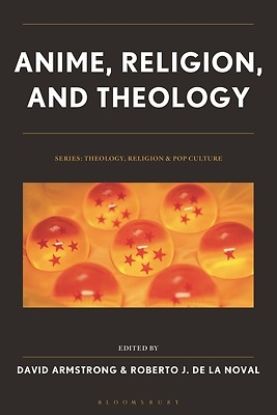 Picture of Anime, Religion, and Theology