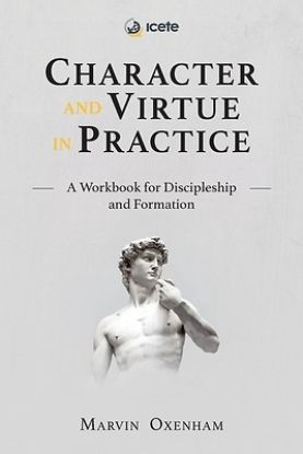 Picture of Character and Virtue in Practice