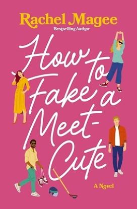 Picture of How to Fake a Meet-Cute