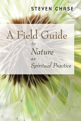 Picture of Field Guide to Nature as Spiritual Practice