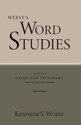 Picture of Wuest's Word Studies from the Greek New Testament for the English Reader, vol. 3