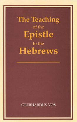 Picture of The Teaching of the Epistle to the Hebrews