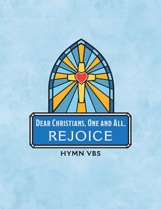 Picture of Dear Christians, One and All, Rejoice - Hymn Vbs