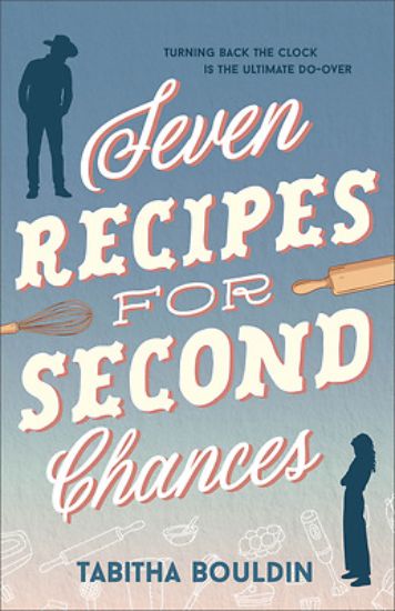 Picture of Seven Recipes for Second Chances