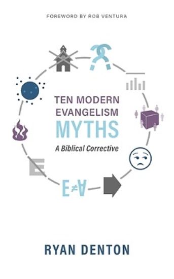 Picture of Ten Modern Evangelism Myths