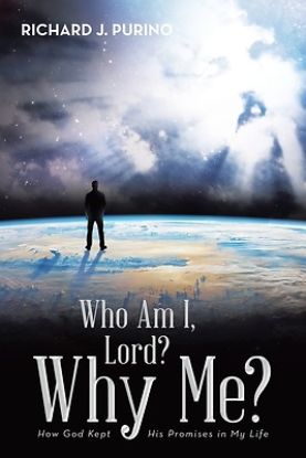 Picture of Who Am I, Lord? Why Me?